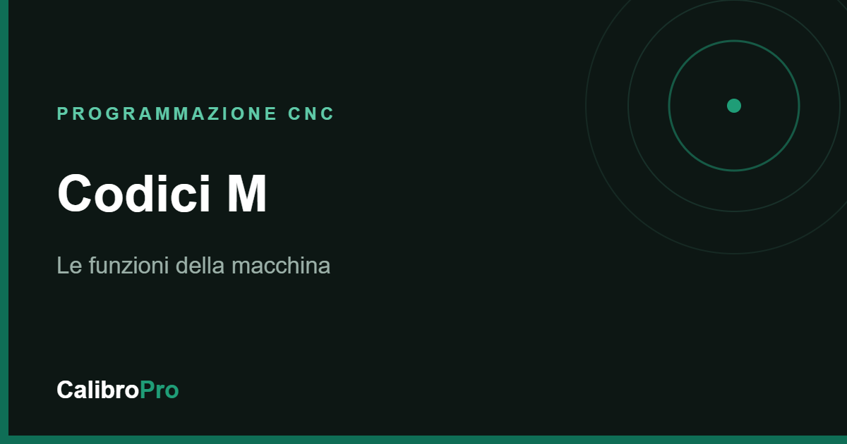 Codici M CNC: funzioni macchina